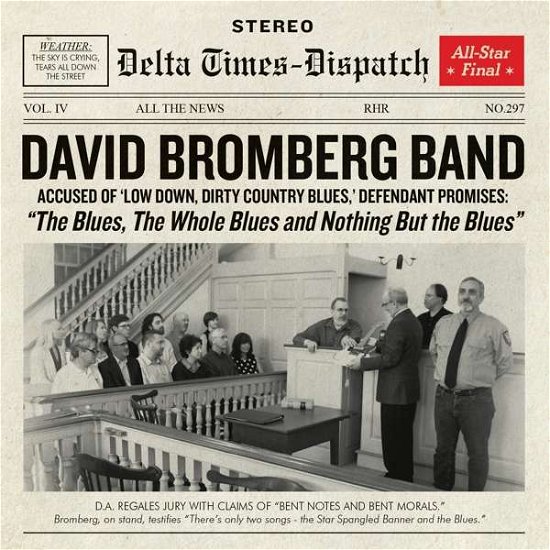 Cover for David Bromberg · Blues the Whole Blues &amp; Nothing but the Blues (CD) (2016)