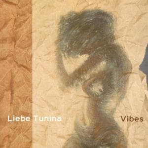 Cover for Vibes · Liebe Tunina (CD)