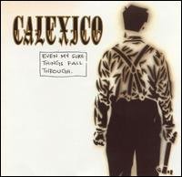 Cover for Calexico · Even My Sure Things Fall Through (CD) [EP edition] (2001)