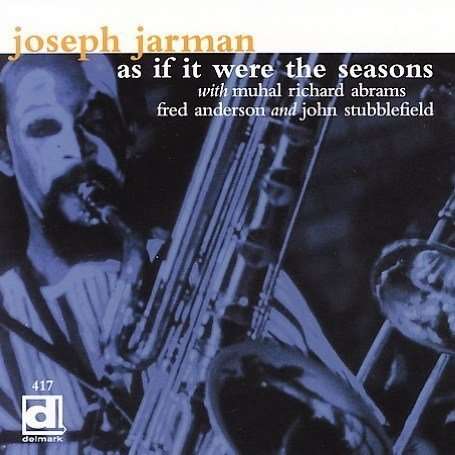 As If It Were Seasons - Joseph Jarman - Música - DELMARK - 0038153041724 - 19 de maio de 2011