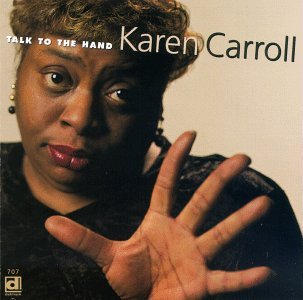 Cover for Karen Carroll · Talk To The Hand (CD) [Reissue edition] (1990)