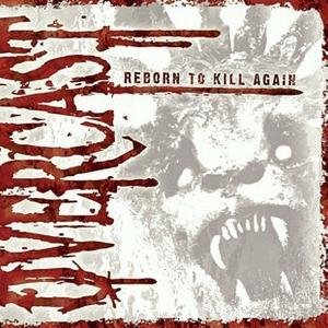 Reborn To Kill Again - Overcast - Música - METAL BLADE RECORDS - 0039841468724 - 19 de agosto de 2008