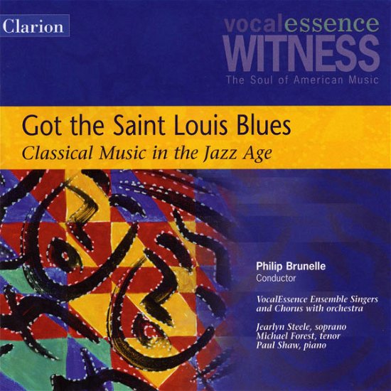 Got the Saint Louis Blues: Classical Music in Jazz - Vocalessence Ensemble / Shaw / Brunelle - Musikk - CLA - 0040888090724 - 10. februar 2004