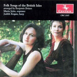 Folk Songs of the British Isles (Arr Britten) - Jette / Kogan - Musique - Centaur - 0044747250724 - 27 novembre 2001