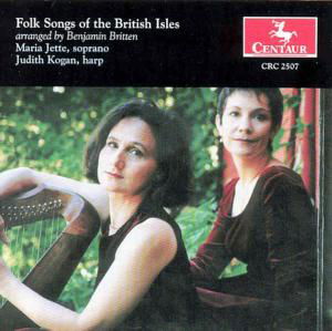 Folk Songs of the British Isles (Arr Britten) - Jette / Kogan - Muziek - Centaur - 0044747250724 - 27 november 2001