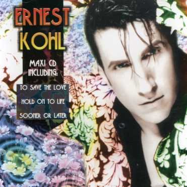 Cover for Ernest Kohl · To Save the Love / Sooner or Later (CD) (2006)