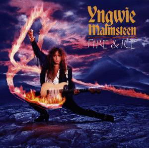 Fire And Ice - Yngwie Malmsteen - Musikk - ELEKTRA - 0075596113724 - 17. februar 1992