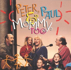 Cover for Peter Paul &amp; Mary · Peter Paul &amp; Mommy (CD) (1990)