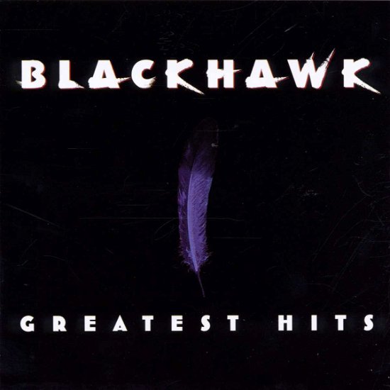Cover for Blackhawk · Greatest Hits by Blackhawk (CD) (2000)