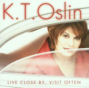 Cover for K.t. Oslin · Live Close By Visit Often (CD) (2001)