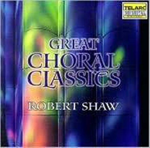 Great Choral Classics - Atlanta Symp Orch / Shaw - Música - Telarc - 0089408057724 - 18 de dezembro de 2008