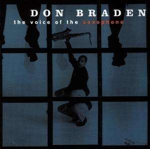 Voice of Saxophone - Don Braden - Muzyka -  - 0090266879724 - 15 sierpnia 2011