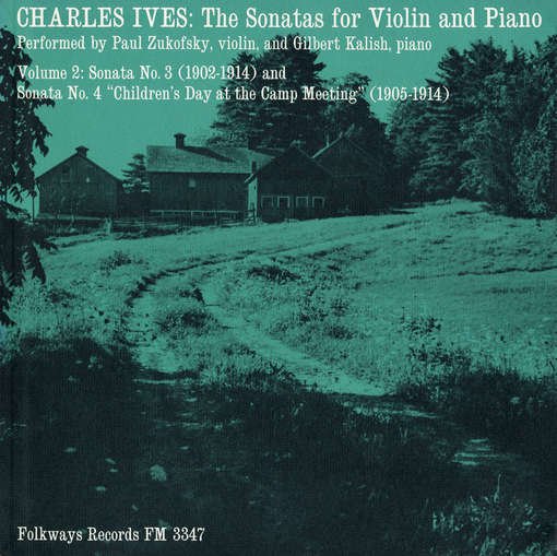 Charles Ives: Sonatas for Violin and Piano Vol. 2 - Zukofsky and Gilbert Kalish,paul - Musik - Folkways Records - 0093070334724 - 30. maj 2012