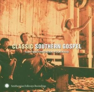 Classic Southern Gospel: from Smithsonian Folkways (CD) (2005)