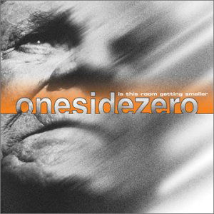 Onesidezero · Is This Room Getting Smal (CD) (2001)