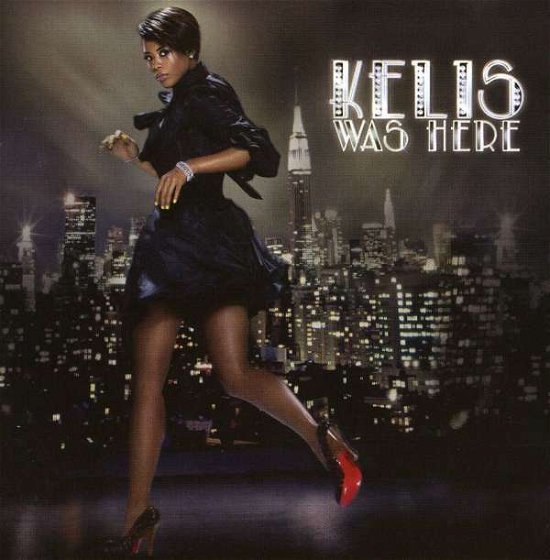 Kelis Was Here - Kelis - Music - EMI - 0094636320724 - October 10, 2006