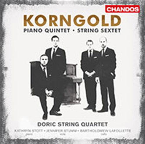 Korngoldstring Sextetpiano Quintet - Doric String Quartet - Musiikki - CHANDOS - 0095115170724 - maanantai 30. tammikuuta 2012