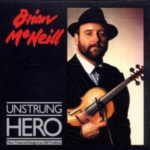 Cover for Brian Mcneill · Unstrung Hero (CD) (2005)