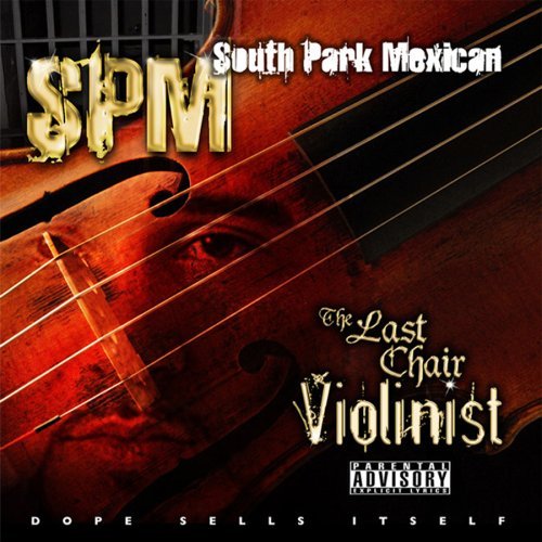 Cover for Spm ( South Park Mexican ) · Last Chair Violinist (CD) (2008)