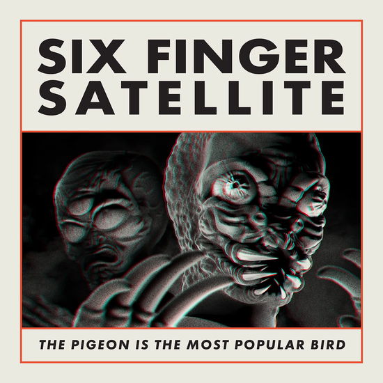 The Pigeon Is The Most Popular Bird - Six Finger Satellite - Muziek - SUB POP RECORDS - 0098787145724 - 30 juni 2023