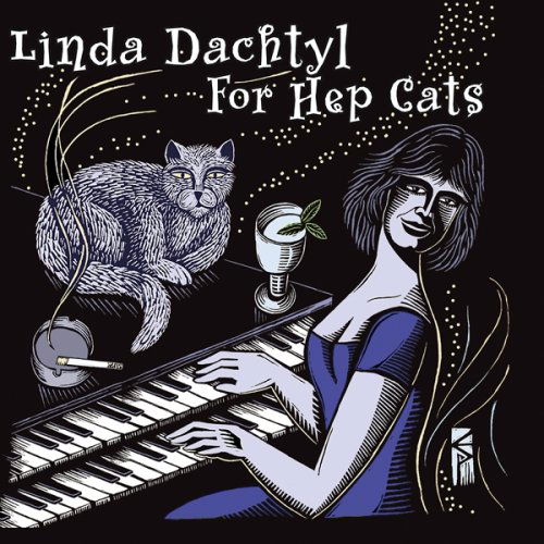 For Hep Cats - Linda Dachtyl - Music - SUMMIT RECORDS - 0099402010724 - April 20, 2015