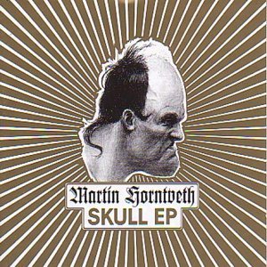 Cover for Martin Horntveth · Skull EP (MCD) [EP edition] (2005)