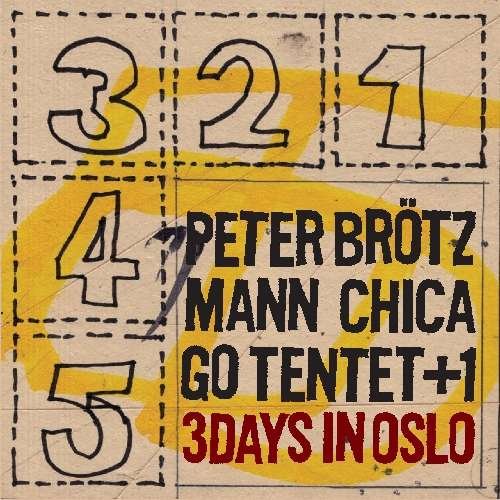 Cover for Peter Brötzmann Chicago Tentet · 3 Nights in Oslo (CD) [Box set] (2010)