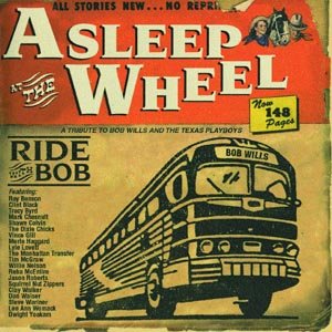 Cover for Asleep At The Wheel · Ride With Bob (CD) (1999)