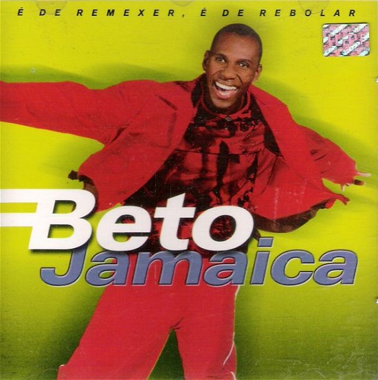 Cover for Beto Jamaica · E De Remexer, E De Rebola (CD) (2000)