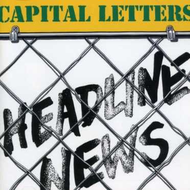 Cover for Capital Letters · Headline News (CD) [Expanded edition] (2007)