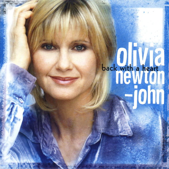 Back With A Heart - Olivia Newton-John - Musiikki - Universal - 0602438048724 - torstai 8. tammikuuta 2015