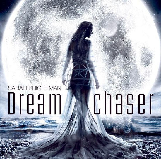 Cover for Sarah Brightman · Dreamchaser (CD/DVD) [CD+DVD edition] (2013)