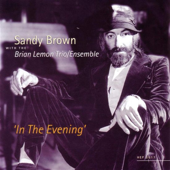 In The Evening - Sandy Brown - Musik - HEP - 0603366201724 - 12. Januar 1998