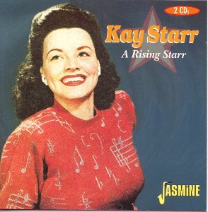 Rising Starr - Kay Starr - Music - JASMINE - 0604988033724 - December 9, 1997
