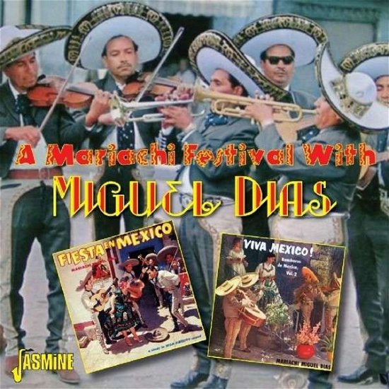 Miguel Dias · Mariachi Festival with Miguel Dias (CD) (2014)
