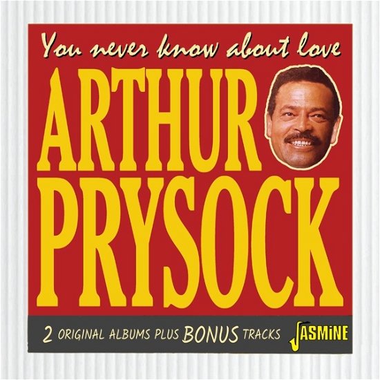 You Never Know About Love: 2 Original Albums Plus Bonus-Tracks - Arthur Prysock - Música - JASMINE - 0604988273724 - 13 de maio de 2022