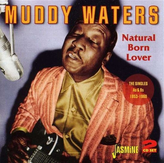 Cover for Muddy Waters · Natural Born Lover. Singles As &amp; Bs 1953-1960 (CD) (2011)