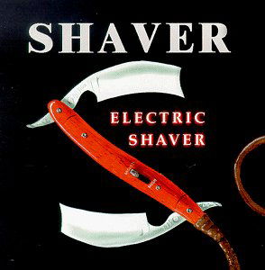 Electric Shaver - Shaver - Music - NEW WEST RECORDS, INC. - 0607396600724 - May 4, 1999