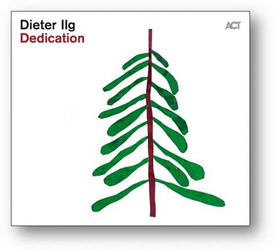 Cover for Dieter Ilg · Dedication (CD) [Digipack] (2022)