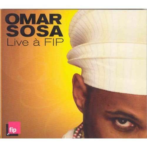 Cover for Sosa Omar · Live À Fip (CD) (2006)