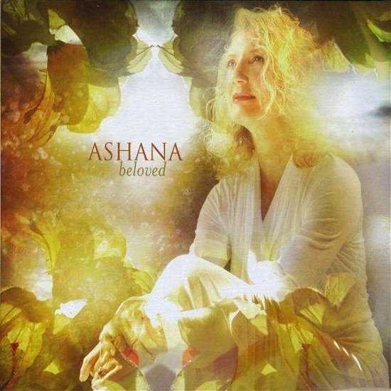 Beloved - Ashana - Music - Angelic Tones - 0616892988724 - June 8, 2009