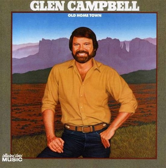 Cover for Glen Campbell · Old Home Town (CD) [Bonus Tracks edition] (2011)