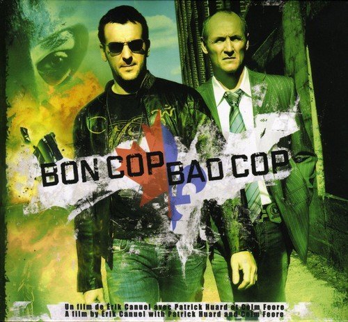 Bon Cop Bad Cop / O.s.t. - Bon Cop Bad Cop / O.s.t. - Musik - UNIDISC - 0619061217724 - 8. august 2006