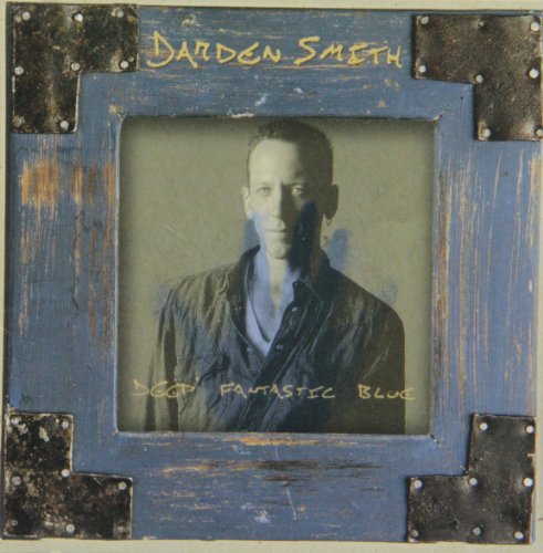 Cover for Smith Darden · Deep Fantastic Blue (CD) (1990)