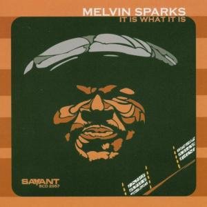 Cover for Melvin Sparks · It is What It is (CD) (2004)