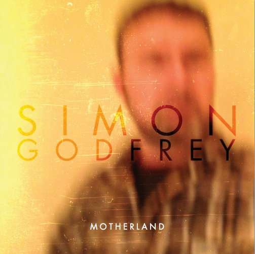 Cover for Simon Godfrey · Motherland (CD) (2019)