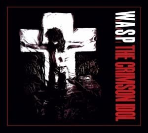 Cover for W.a.s.p. · The Crimson Idol (CD) [Digipak] (2016)
