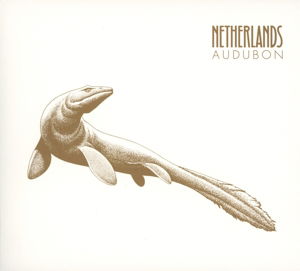 Cover for Netherlands · Audubon (CD) (2016)