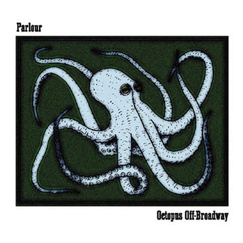 Cover for Parlour · Octopus Off-broadway (CD) (2002)