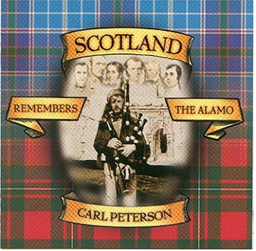 Cover for Carl Peterson · Scotland Remembers the Alamo (CD) (2006)